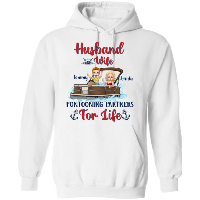 Custom Personalized Pontooning Shirt/Hoodie - Gift Idea For Couple/Pontooning Lovers - Husband And Wife Pontooning Partners For Life