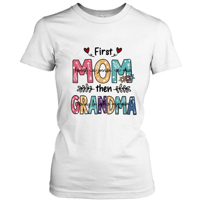 Custom Personalized Mom Grandma T-shirt - Best Gift For Grandma - First Mom Then Grandma
