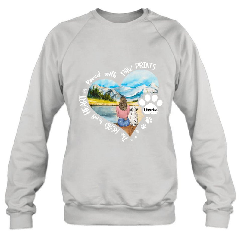 Personalized Pet Mom Shirt/Pullover Hoodie - Gift Idea For Dog/Cat Lover - The Road To My Heart Is Paved With Pawprints