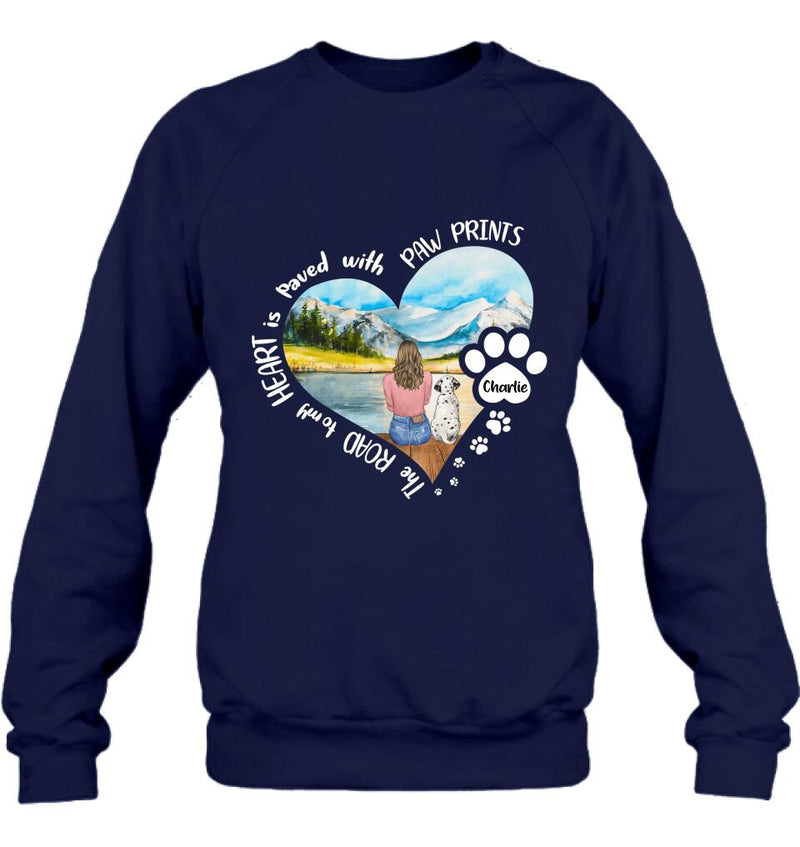 Personalized Pet Mom Shirt/Pullover Hoodie - Gift Idea For Dog/Cat Lover - The Road To My Heart Is Paved With Pawprints