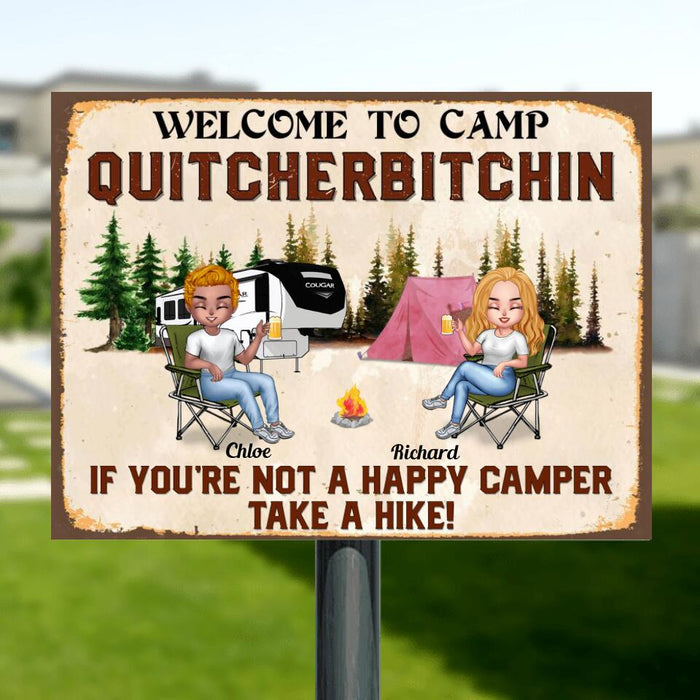 Custom Personalized Welcome To Camp Quitcherbitchin Metal Sign - Gift Idea For Camping Lovers - Up To 6 People - If You're Not A Happy Camper Take A Hike!