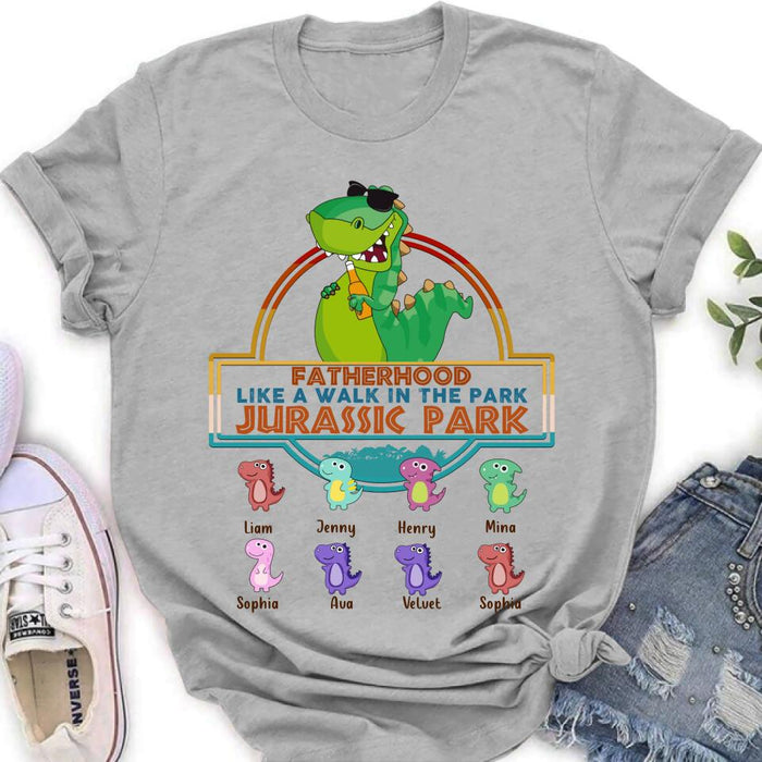 Custom Personalized Dinosaurs Unisex T-shirt/ Sweatshirt/ Long Sleeve/ Hoodie - Gift Idea For Father's Day - Fatherhood Like A Walk In The Park