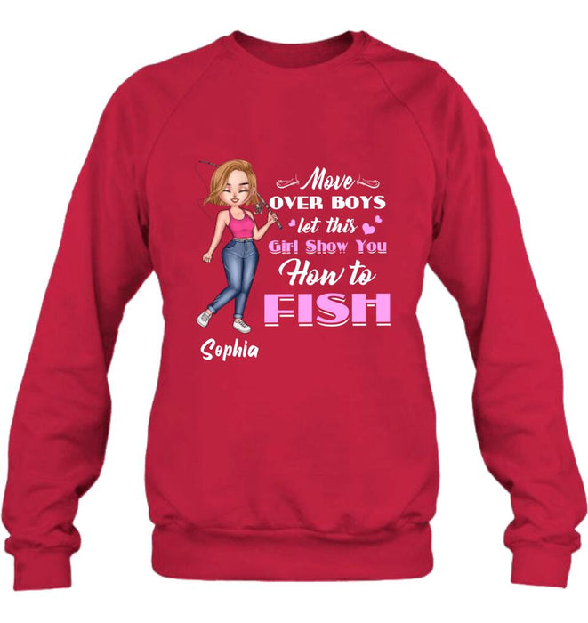 Custom Personalized Catch Fishes Shirt - Gift Idea For Fish Lover - Move Over Boys Let This Girl Show You How To Fish