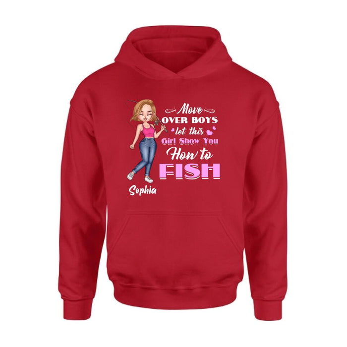 Custom Personalized Catch Fishes Shirt - Gift Idea For Fish Lover - Move Over Boys Let This Girl Show You How To Fish