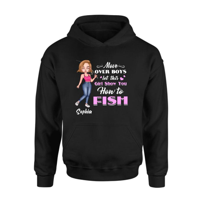 Custom Personalized Catch Fishes Shirt - Gift Idea For Fish Lover - Move Over Boys Let This Girl Show You How To Fish