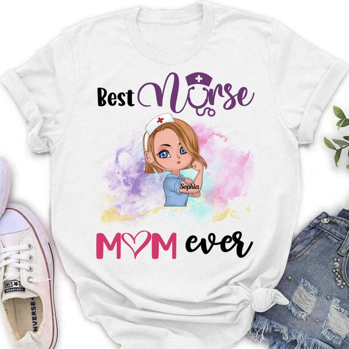 Custom Personalized Nurse Unisex T-shirt/ Hoodie/ Long Sleeve/ Sweatshirt - Gift Idea For Nurse - Best Nurse Mom Ever