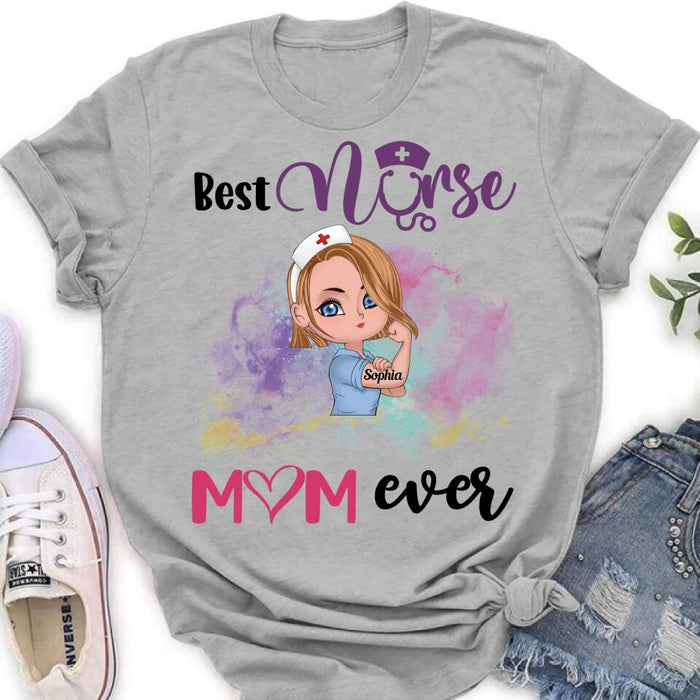 Custom Personalized Nurse Unisex T-shirt/ Hoodie/ Long Sleeve/ Sweatshirt - Gift Idea For Nurse - Best Nurse Mom Ever