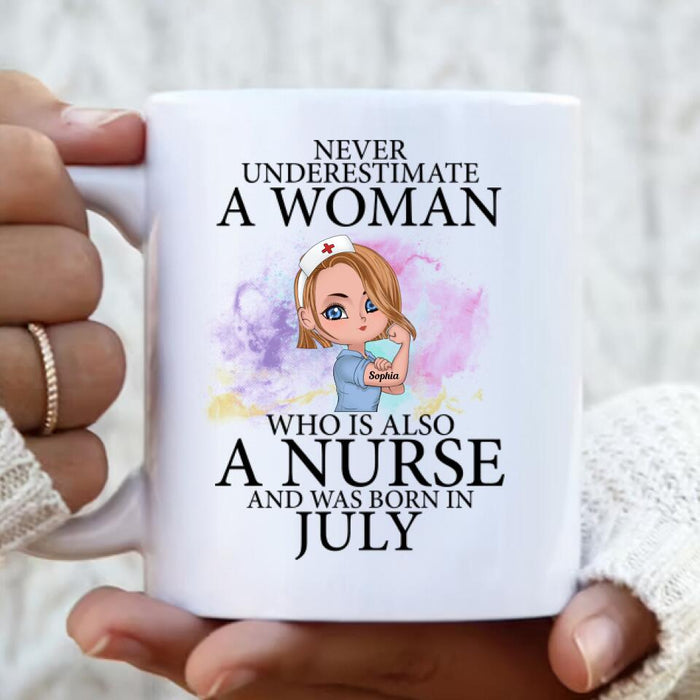 Custom Personalized Nurse Mug - Gift Idea For Nurse - Never Underestimate A Woman Who Is Also A Nurse