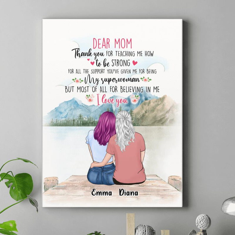 Personalized Dear Mom Canvas - Gift Idea For Mother's Day - Thank You For Teaching Me How To Be Strong