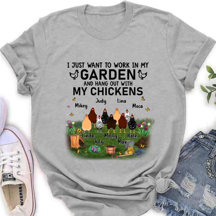 Custom Personalized Shirt/Sleeve/Hoodie/Sweatshirt - Gift For Chicken Lovers - I just want to work in my Garden and hang out with my Chickens - Up to 9 Chickens