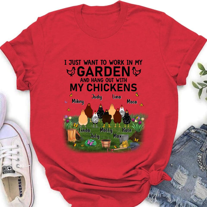 Custom Personalized Shirt/Sleeve/Hoodie/Sweatshirt - Gift For Chicken Lovers - I just want to work in my Garden and hang out with my Chickens - Up to 9 Chickens