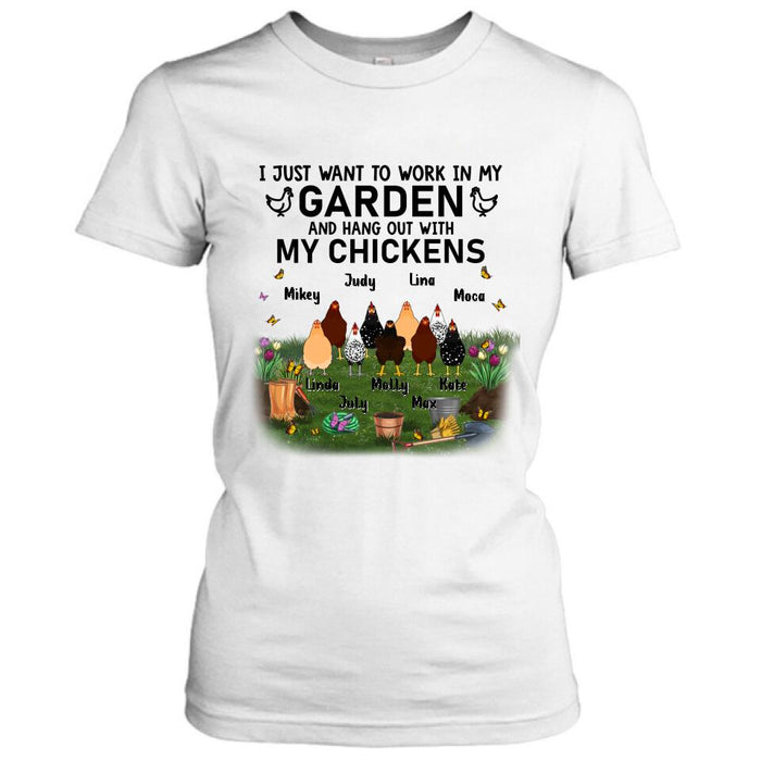 Custom Personalized Shirt/Sleeve/Hoodie/Sweatshirt - Gift For Chicken Lovers - I just want to work in my Garden and hang out with my Chickens - Up to 9 Chickens