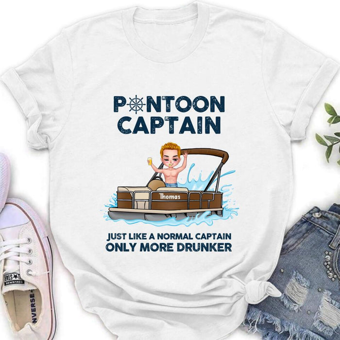 Custom Personalized Pontoon Captain Shirt/ Pullover Hoodie - Pontoon Captain Just Like A Normal Captain Only More Drunker