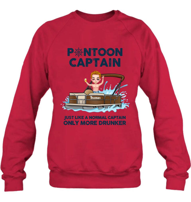 Custom Personalized Pontoon Captain Shirt/ Pullover Hoodie - Pontoon Captain Just Like A Normal Captain Only More Drunker