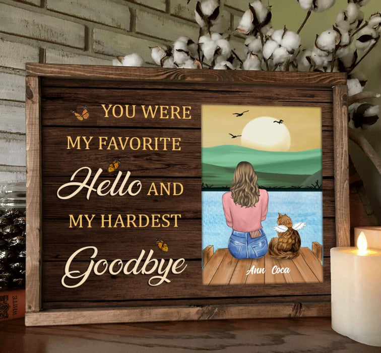 Custom Personalized Pet Memorial Poster - Adult/ Couple With Upto 4 Pets - Memorial Gift Idea For Dog/ Cat Lover - You Were My Favorite Hello And My Hardest Goodbye
