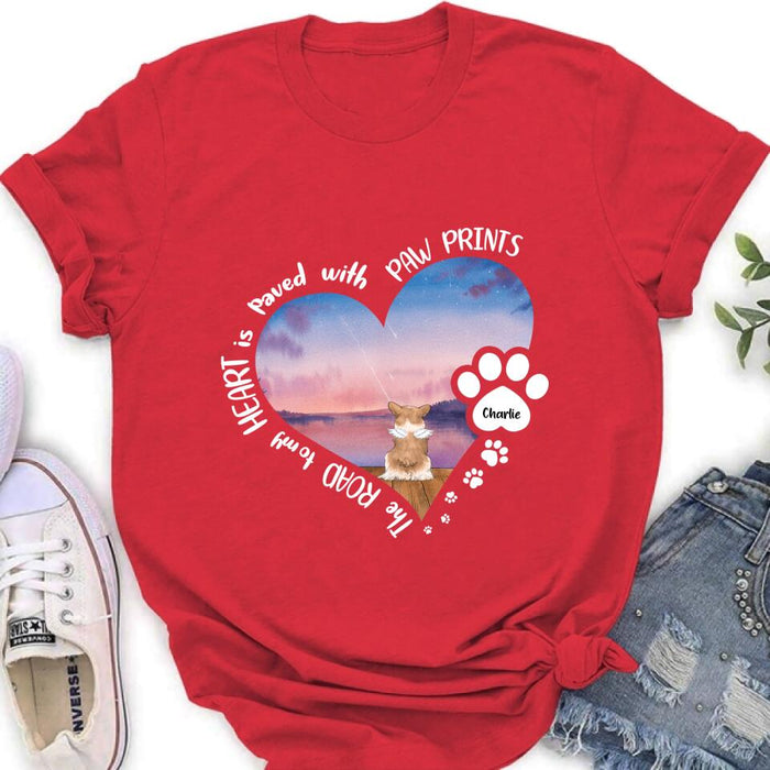 Custom Personalized Dog Shirt/ Pullover Hoodie - Upto 4 Dogs - Gift Idea For Dog Lover - The Road To My Heart Is Paved With Paw Prints