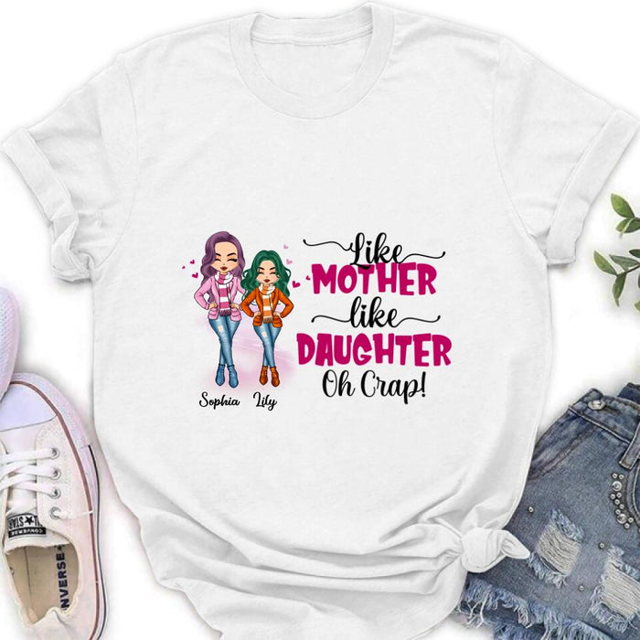 Custom Personalized Mother And Daughter Shirt - Gift Idea For Mother's Day - Like Mother Like Daughter Oh Crap