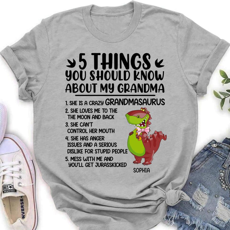Personalized Grandmasaurus Shirt/Hoodie - Gift Idea For Grandma/Mother's Day - 5 Things You Should Know About My Grandma