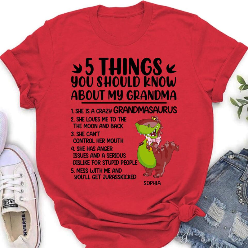Personalized Grandmasaurus Shirt/Hoodie - Gift Idea For Grandma/Mother's Day - 5 Things You Should Know About My Grandma