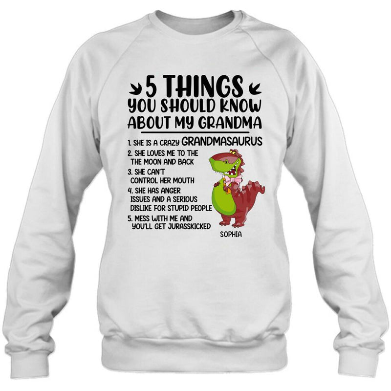 Personalized Grandmasaurus Shirt/Hoodie - Gift Idea For Grandma/Mother's Day - 5 Things You Should Know About My Grandma