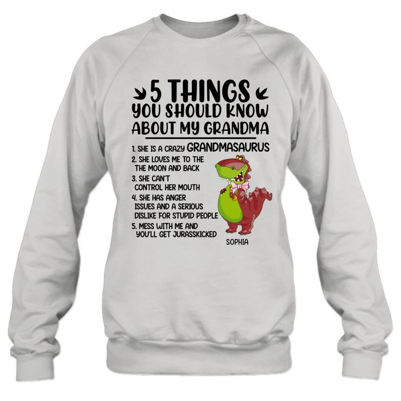 Personalized Grandmasaurus Shirt/Hoodie - Gift Idea For Grandma/Mother's Day - 5 Things You Should Know About My Grandma