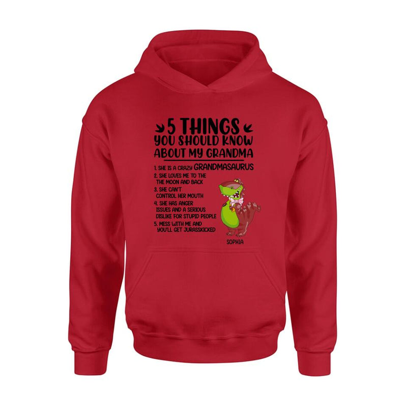 Personalized Grandmasaurus Shirt/Hoodie - Gift Idea For Grandma/Mother's Day - 5 Things You Should Know About My Grandma