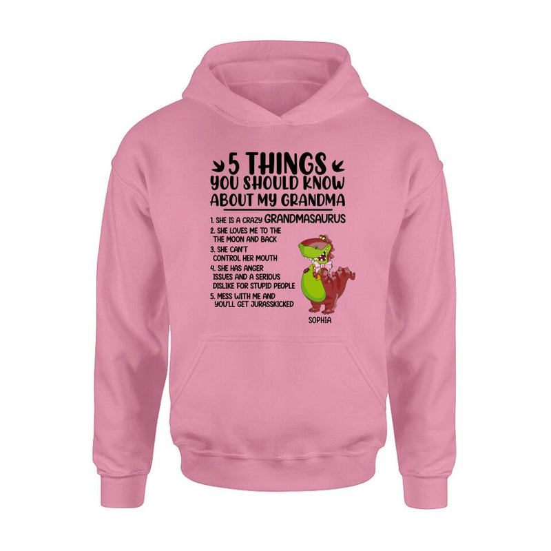 Personalized Grandmasaurus Shirt/Hoodie - Gift Idea For Grandma/Mother's Day - 5 Things You Should Know About My Grandma