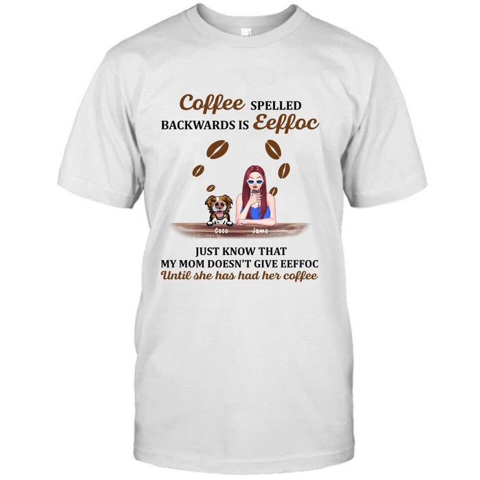 Custom Personalized Coffee Spelled Pet Mom T-shirt/ Pullover Hoodie - Girl With Upto 5 Cats/ Dogs - Best Gift For Coffee Lover