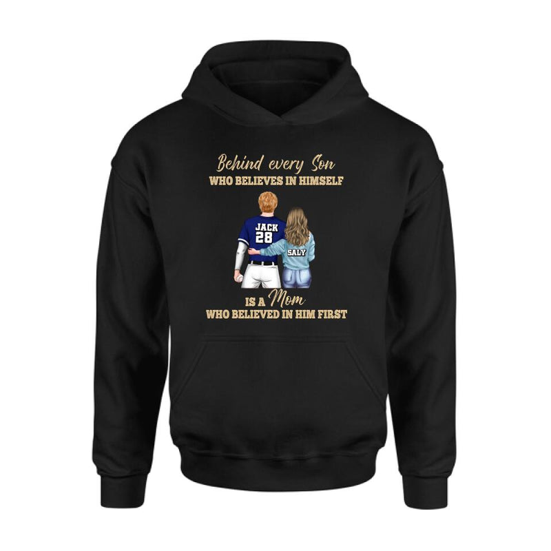 Personalized Baseball Mom Shirt/Hoodie - Gift Idea From Son To Mother For Mother's Day - Behind Every Son Who Believes In Himself Is A Mom Who Believed In Him First