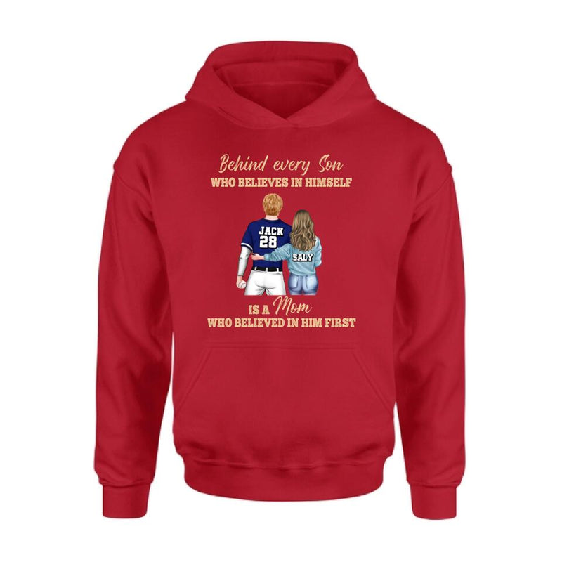 Personalized Baseball Mom Shirt/Hoodie - Gift Idea From Son To Mother For Mother's Day - Behind Every Son Who Believes In Himself Is A Mom Who Believed In Him First