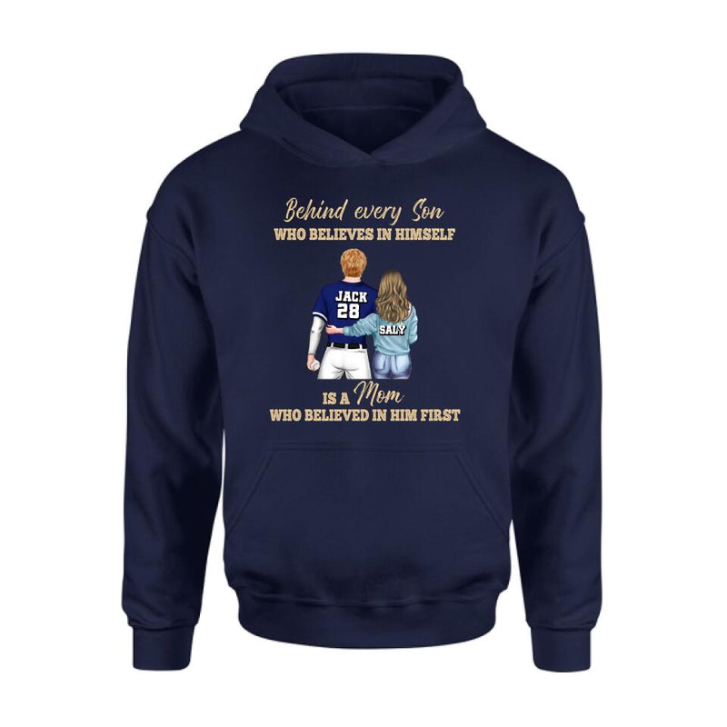 Personalized Baseball Mom Shirt/Hoodie - Gift Idea From Son To Mother For Mother's Day - Behind Every Son Who Believes In Himself Is A Mom Who Believed In Him First