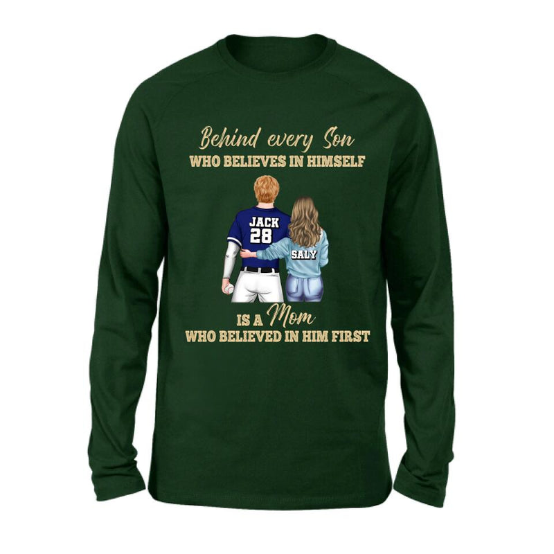 Personalized Baseball Mom Shirt/Hoodie - Gift Idea From Son To Mother For Mother's Day - Behind Every Son Who Believes In Himself Is A Mom Who Believed In Him First