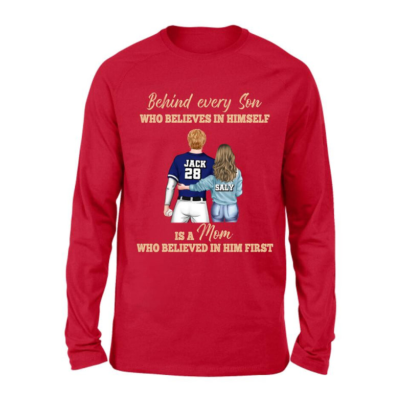 Personalized Baseball Mom Shirt/Hoodie - Gift Idea From Son To Mother For Mother's Day - Behind Every Son Who Believes In Himself Is A Mom Who Believed In Him First