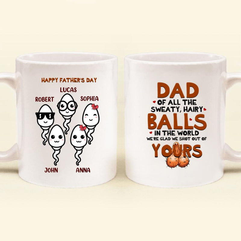 Personalized Father's Day Coffee Mug - Gift Idea For Father - We're Glad We Shot Out Of Your Balls