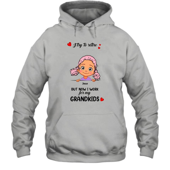 Custom Personalized Grandma/Grandpa T-shirt - Upto 6 Grandkids - I Try To Retire But Now I Work For My Grandkids - MYEIS0