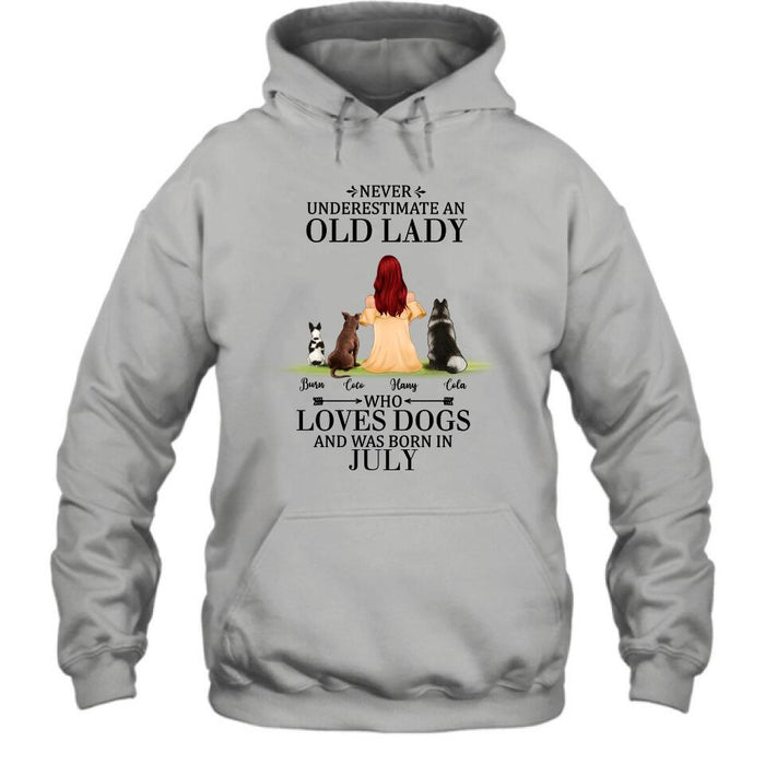 Custom Personalized Old Lady Dog T-Shirt/ Pullover Hoodie - Upto 5 Dogs- Best Gift For Dog Lover/ Never Underestimate An Old Lady Who Loves Dogs