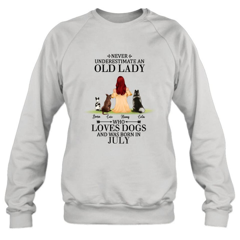Personalized Old Lady Dog T-Shirt/Pullover Hoodie - Up to 5 Dogs- Best Gift For Dog Lover/Never Underestimate An Old Lady Who Loves Dogs