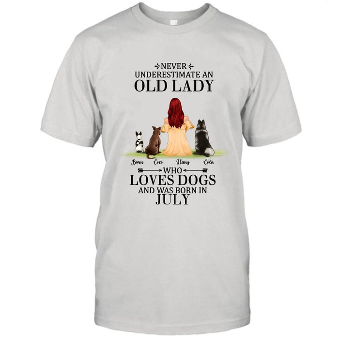 Custom Personalized Old Lady Dog T-Shirt/ Pullover Hoodie - Upto 5 Dogs- Best Gift For Dog Lover/ Never Underestimate An Old Lady Who Loves Dogs