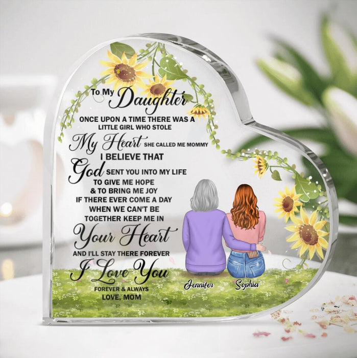 Custom Personalized To My Daughter Heart Acrylic Plaque - Gift Idea For Daughter - To My Daughter Once Upon A Time There Was A Litte Girl Who Stole