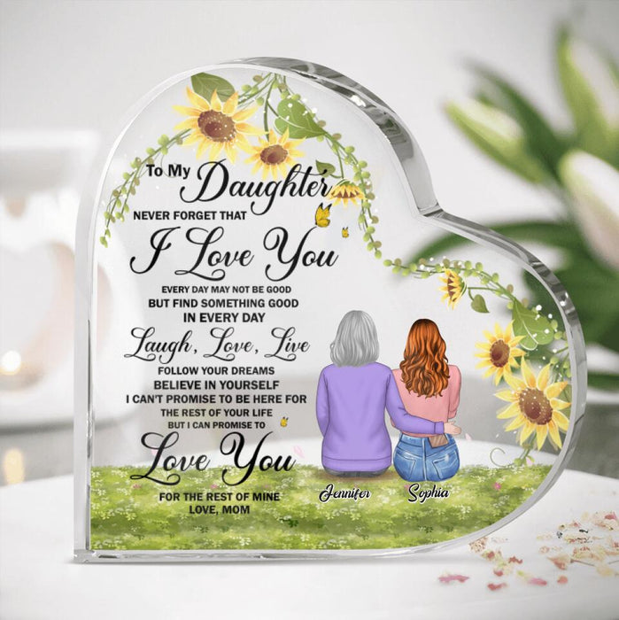 Custom Personalized To My Daughter Heart Acrylic Plaque - Gift Idea For Daughter - To My Daughter Never Forget That I Love You