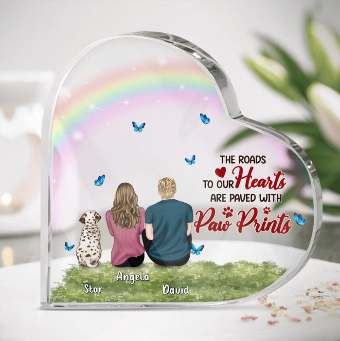 Custom Personalized Memorial Heart Acrylic Plaque - Gift Idea For Couple/ Single/ Dog Lovers With Up To 3 Dogs - The Roads To Our Hearts Are Paved With Paw Prints