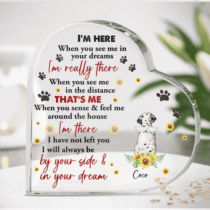Custom Personalized Memorial Dog Heart-Shaped Acrylic Plaque - Gift Idea For Dog Lover - I'm Here