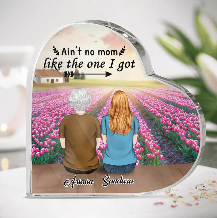 Custom Personalized Mom Heart-Shaped Acrylic Plaque - Upto 4 Daughters - Gift Idea For Mother's Day - Ain't No Mom Like The One I Got