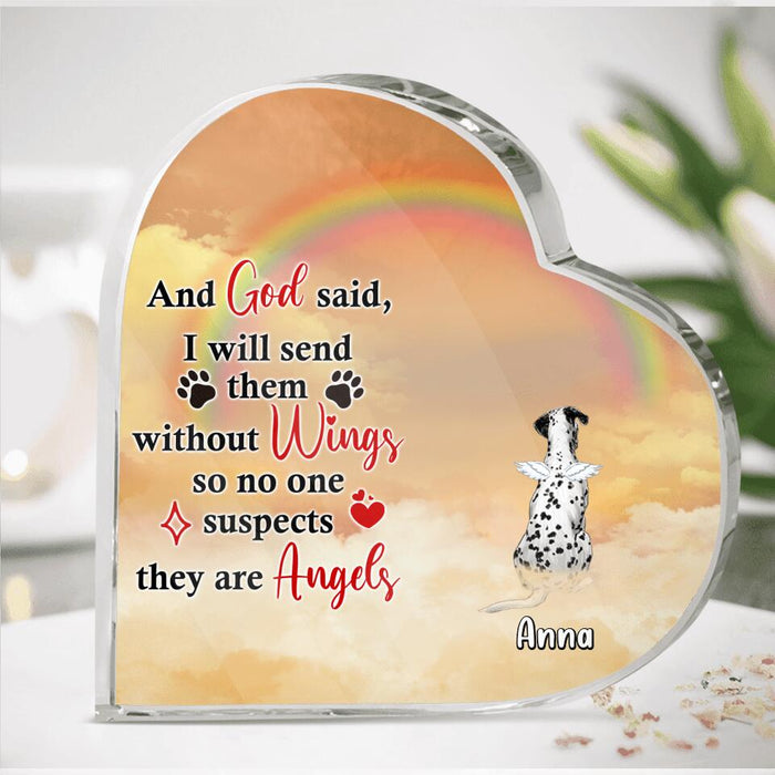 Custom Personalized Memorial Dog/Cat Mom Heart-Shaped Acrylic Plaque - Upto 3 Dogs/Cats - Gift Idea For Dog/Cat Lovers - I Will Send Them Without Wings So No One Suspects They Are Angels