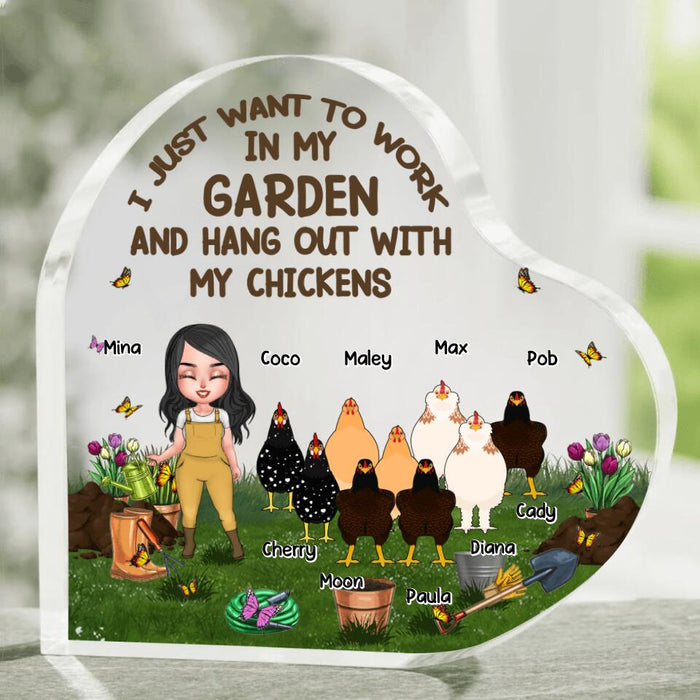 Custom Personalized Garden Chicken Heart-Shaped Acrylic Plaque - Upto 9 Chickens - Gift Idea For Garden/ Chicken Lover/ Mother's Day - I Just Want To Work In My Garden And Hang Out With My Chickens