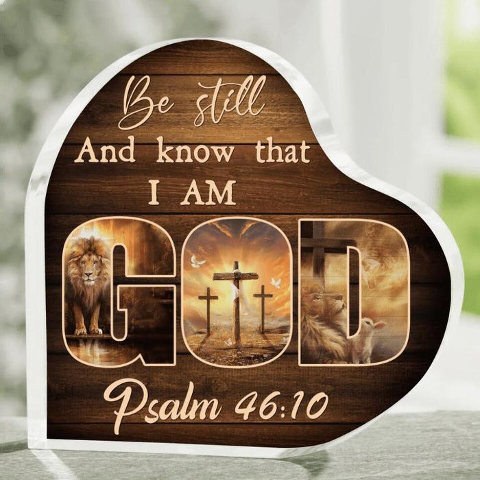 Custom Personalized Be Still And Know That I am God Heart-Shaped Acrylic Plaque - Memorial Gift Idea