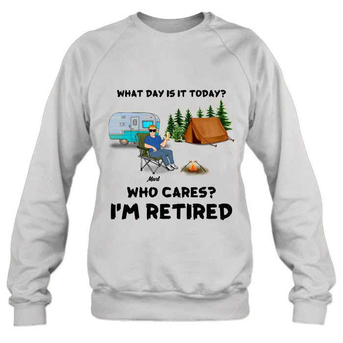 Custom Personalized Camping Shirt/ Pullover Hoodie - Gift Idea For Camping Lover/ Retired Gift - Man/ Woman/ Couple - What Day Is Today?