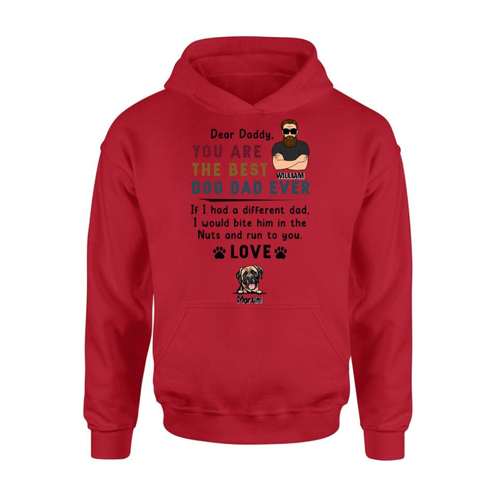 Custom Personalized Best Dog Dad Shirt/ Pullover Hoodie - Upto 4 Dogs - Father's Day Gift For Dog Dad - Dear Daddy, You Are The Best Dog Dad Ever