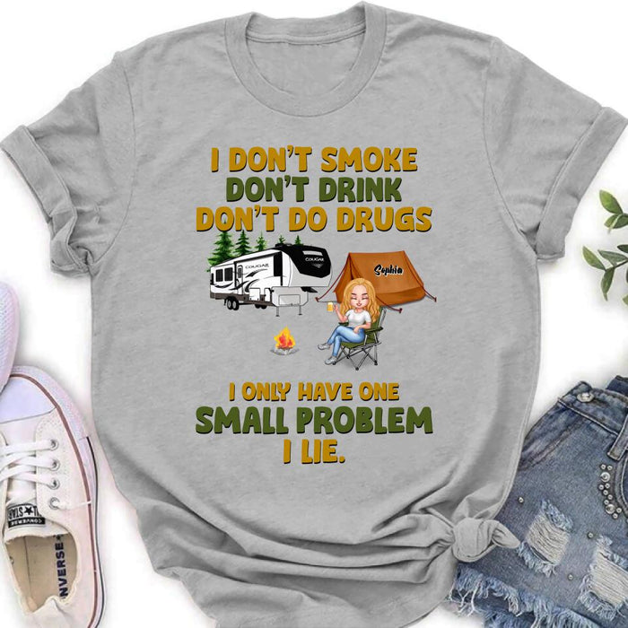 Custom Personalized Camping Shirt/ Pullover Hoodie - Upto 7 People - Gift Idea For Camping Lover/ Friends - We Don't Smoke, Don't Drink, Don't Do Drugs, We Only Have One Small Problem We Lie