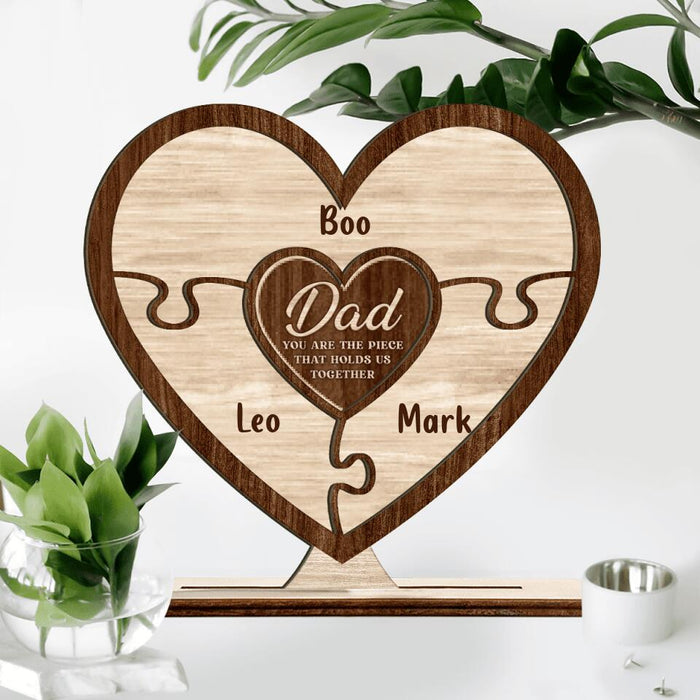 Custom Personalized Dad Wooden Plaque - Upto 7 Kids - Father's Day 2023 Gift - Dad You Are The Piece That Holds Us Together